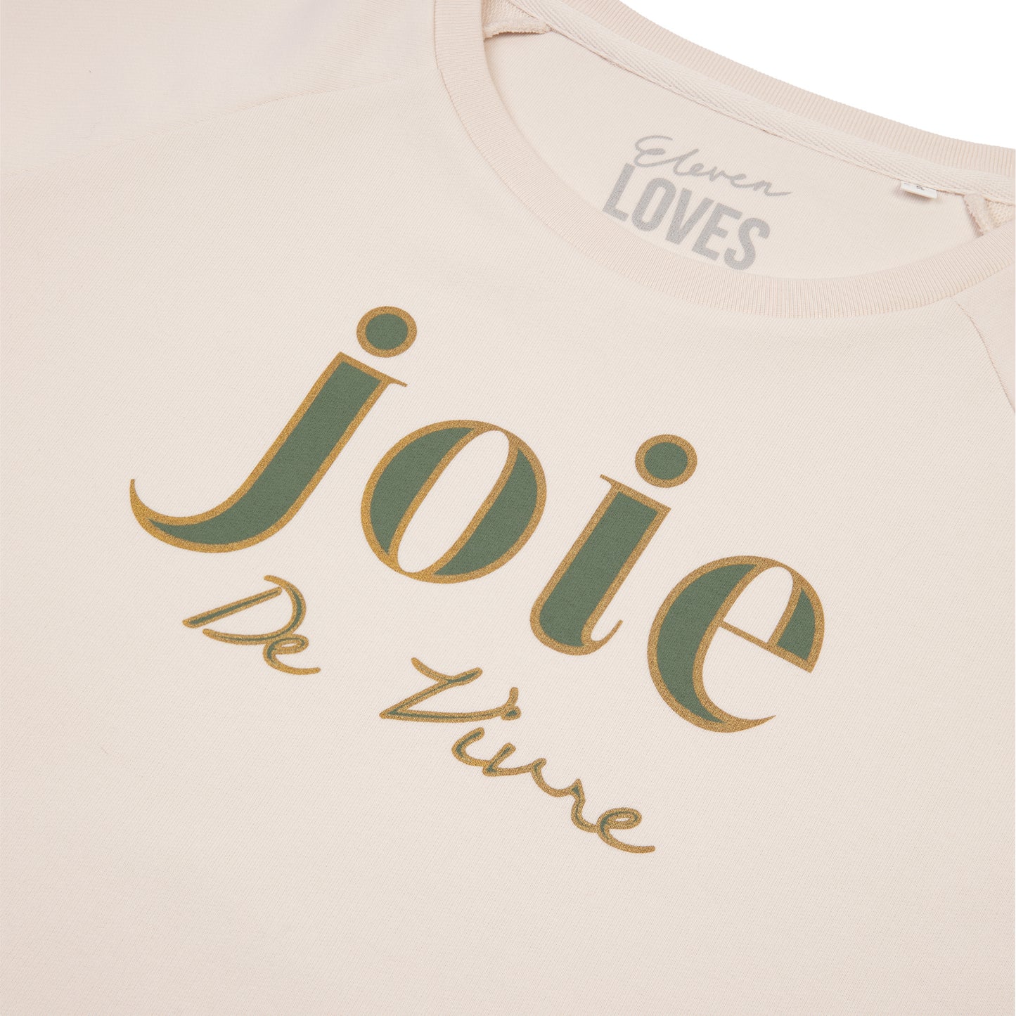 joie de vivre cream sweatshirt Eleven loves elevenloves 11 loves ellenloves sustainable